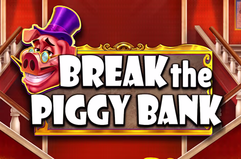 Break the Piggy Bank